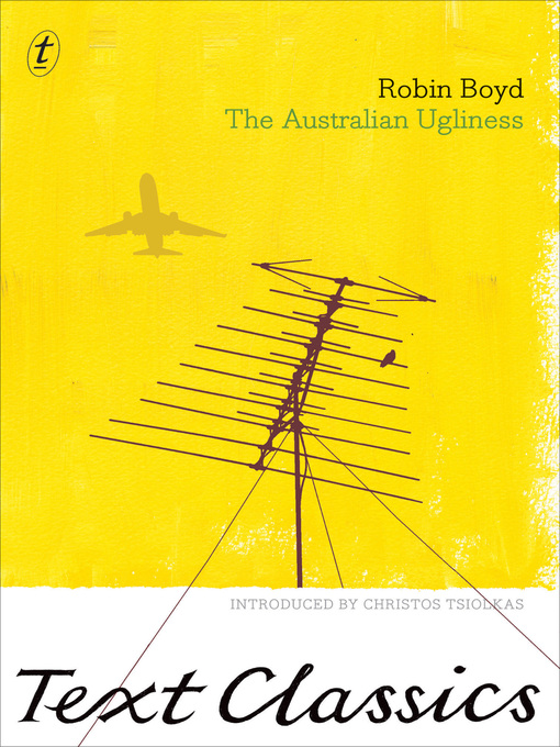 Title details for The Australian Ugliness: Text Classics by Robin Boyd - Wait list